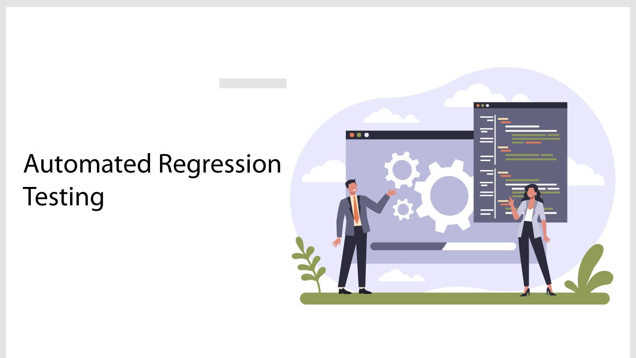 Why You Should Automated Regression Testing? by govind sharma Medium