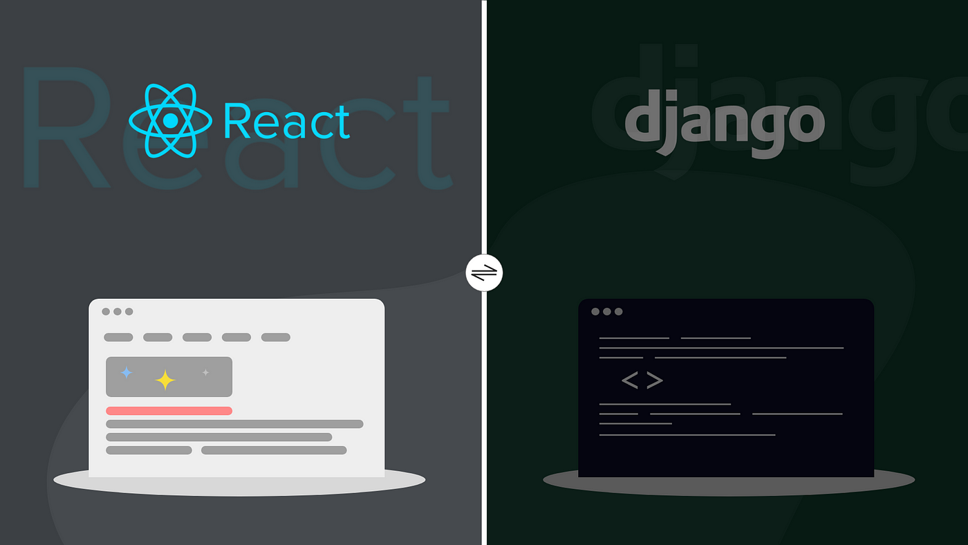 Full-Stack With Django and React — React | by Barış Dede | The Startup |  Medium