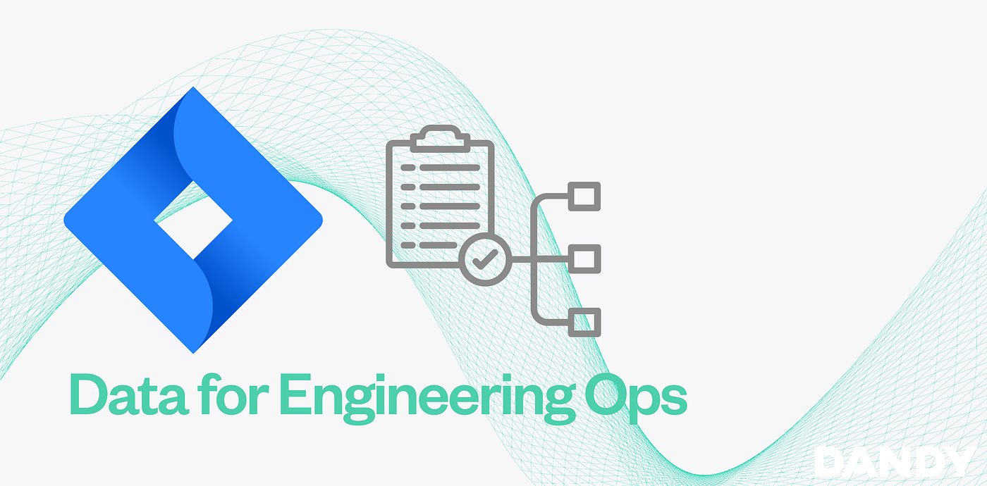 Data for Engineering Ops. At Dandy we like to work as… | by Emily ...
