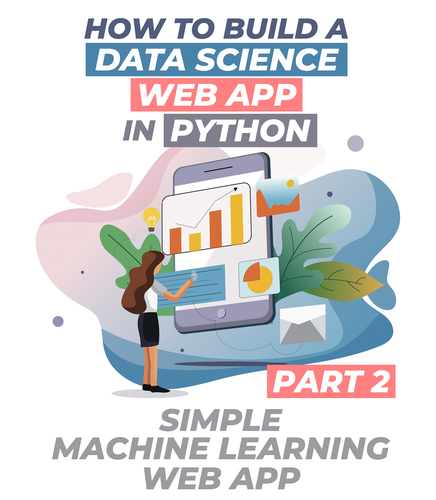 How to Build a Simple Machine Learning Web App in Python | by Chanin ...