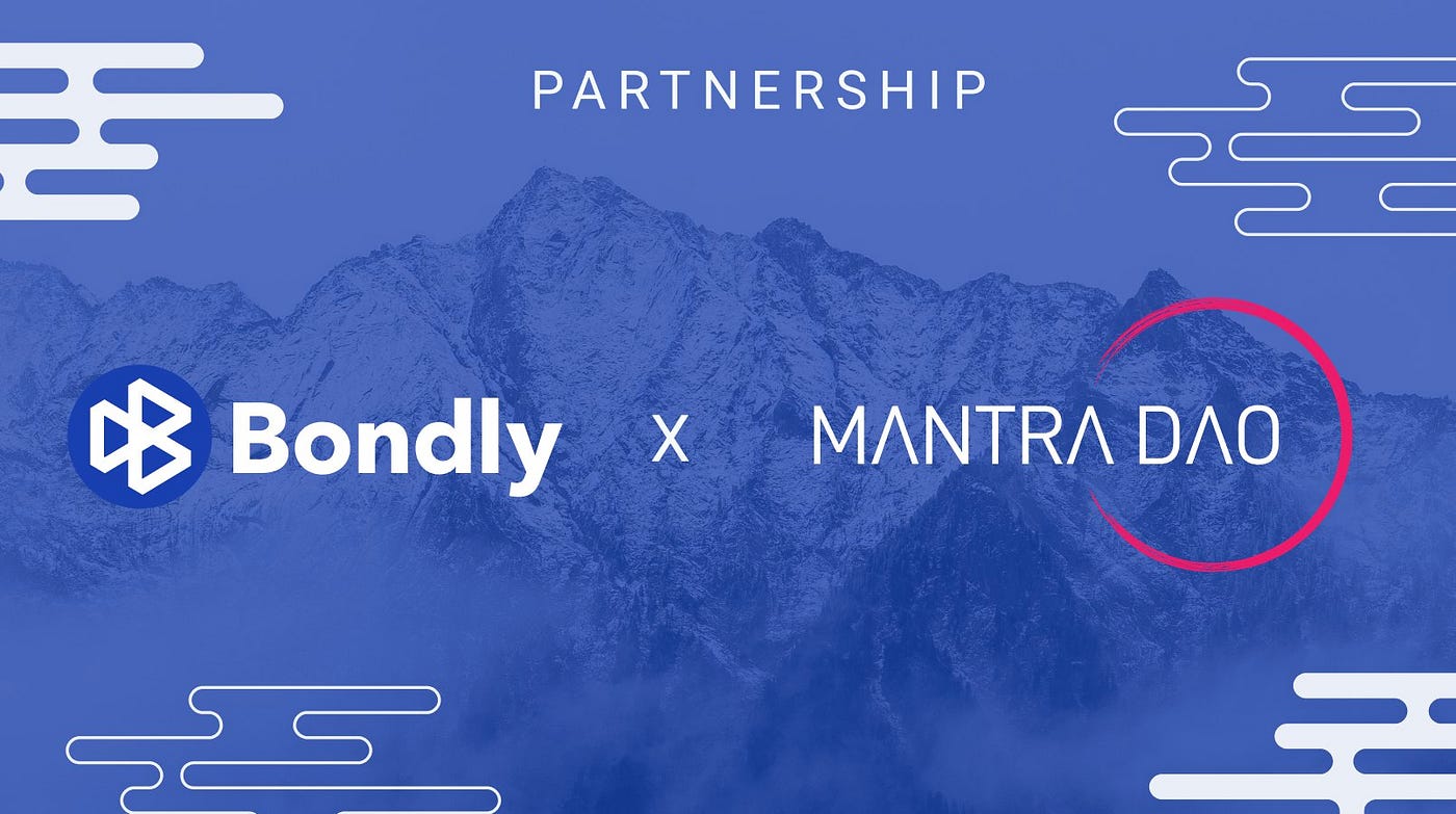 Bondly’s New Partnership with MANTRA DAO to Reward $OM ...
