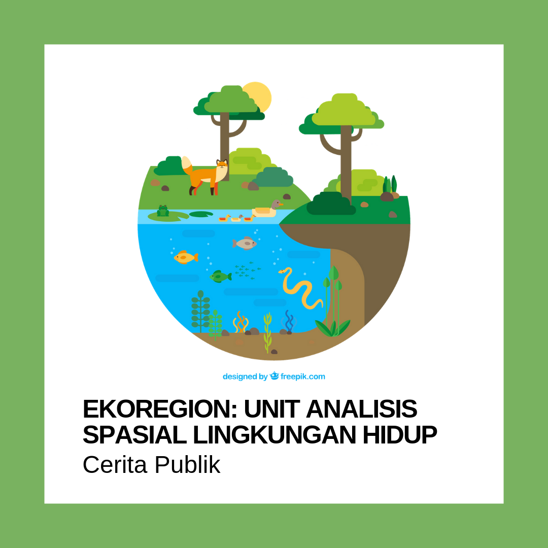 Ekoregion sebagai Unit Analisis Perlindungan dan