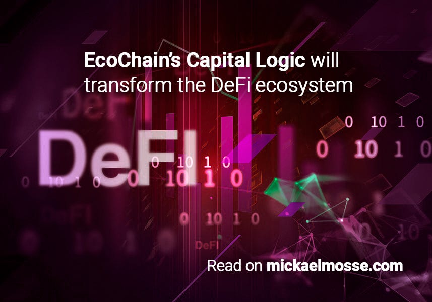 EcoChain’s Capital Logic Will Transform the DeFi Ecosystem, by Mickael Mosse.