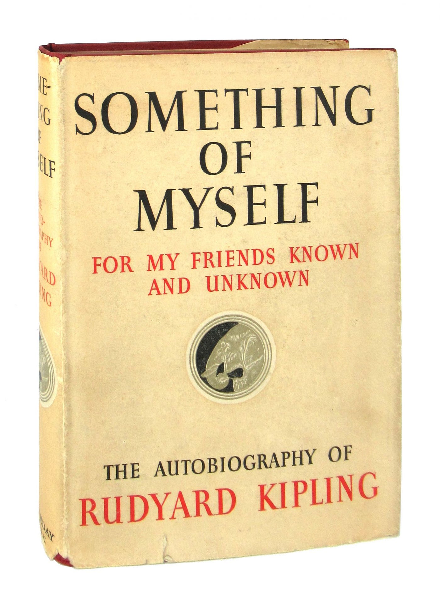 Rudyard Kipling — Something of Myself | by Steve Newman Writer | Medium