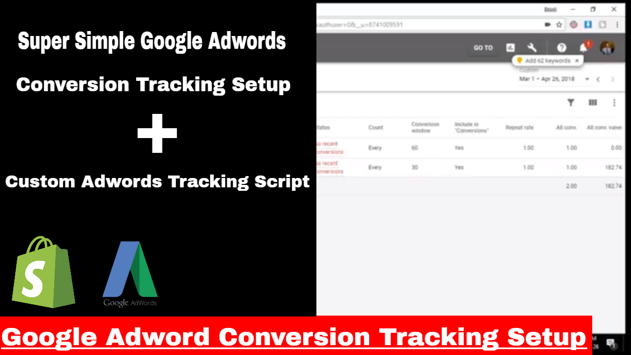 Google Adwords Conversion Tracking Setup Shopify Tutorial 2018/2019 | by  Brent Godkin | Medium