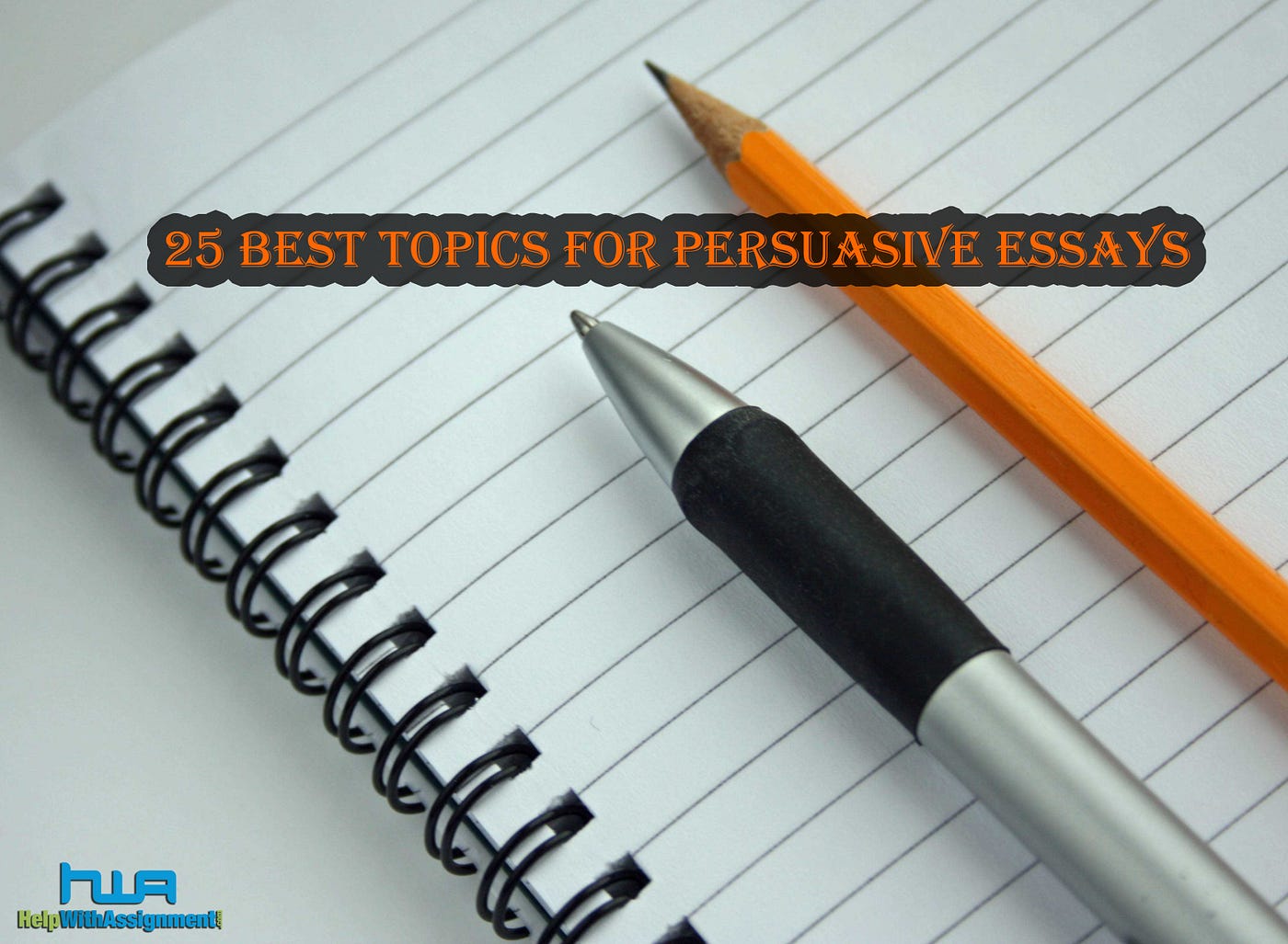 college persuasive essay topics