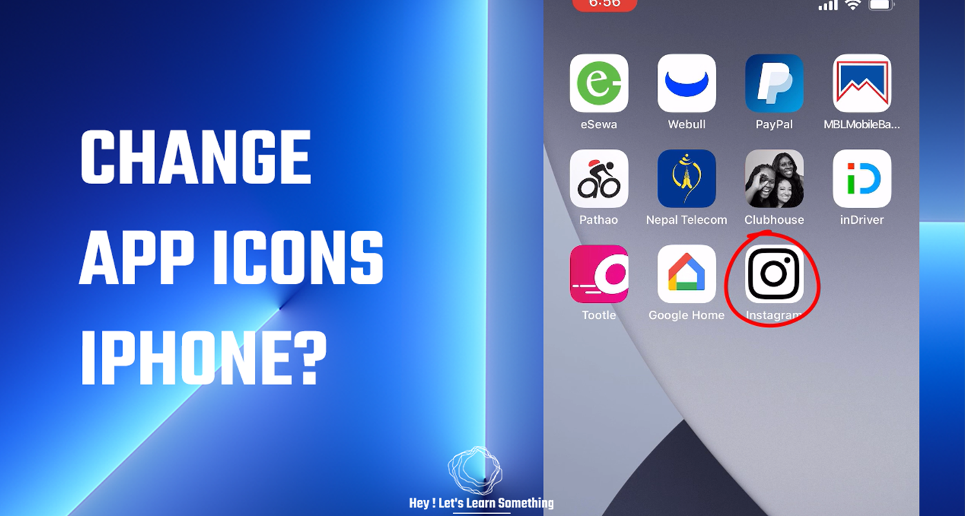 How To Change Icons On An IPhone By Hey Let s Learn Something