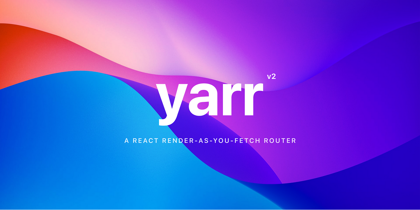 Yarr (yet another react router) | Let's get started | Great react routing  library - njkhanh