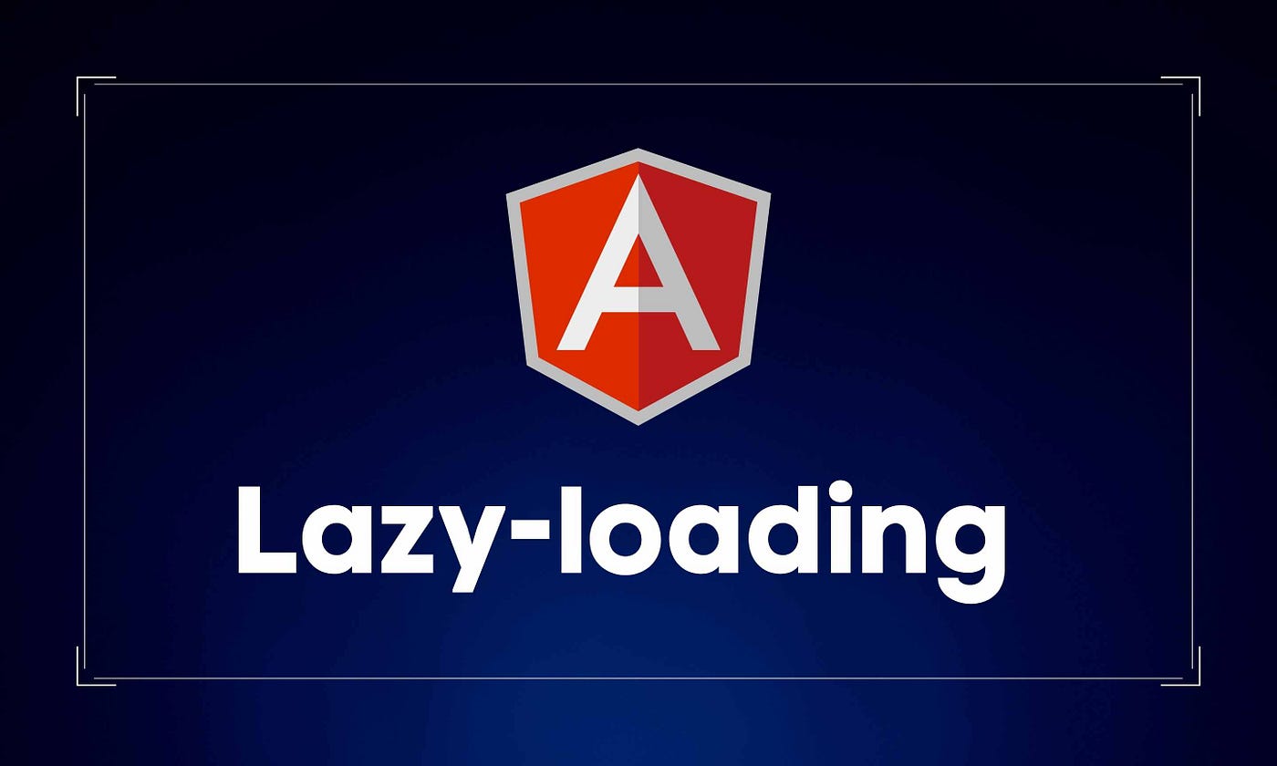 Angular Lazy Loading | Enlear Academy
