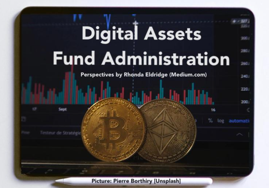 Digital Assets Fund Administration Is it déjà vu? Are admins ready