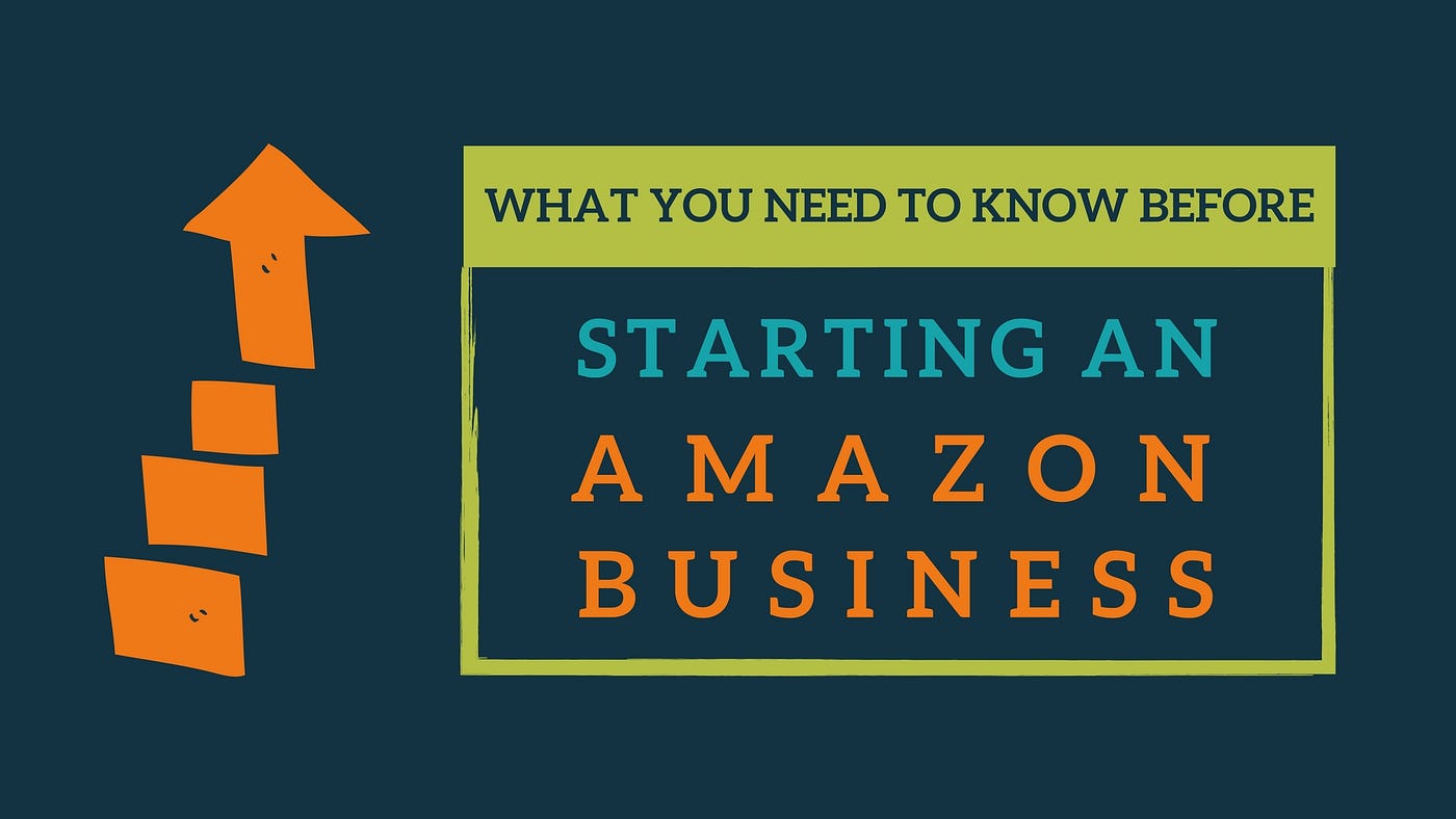 What You Need to Know Before Starting an Amazon Business by Diana