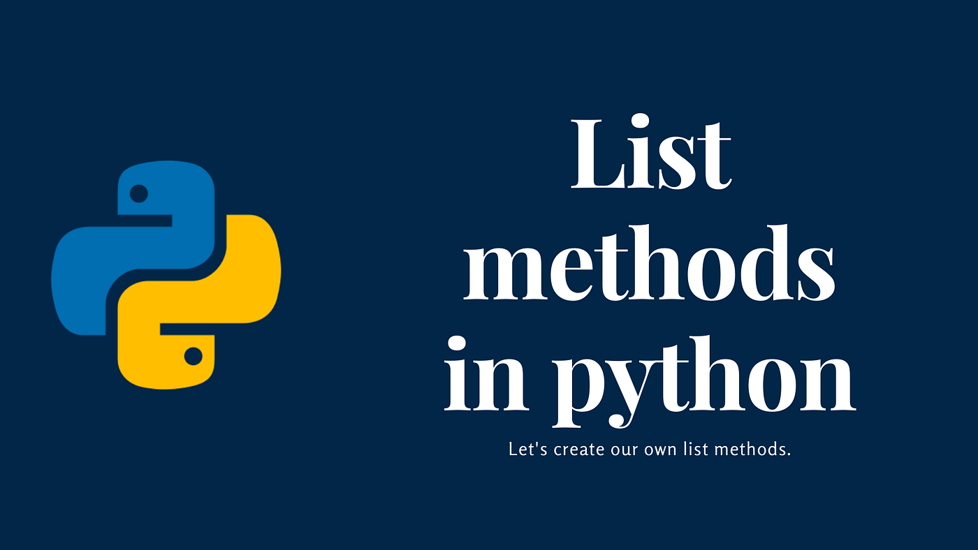 Introduction to List Methods in Python | by Naveenkumar M | Python in Plain  English
