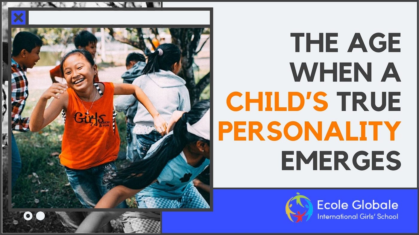 time for Child’s True Personality