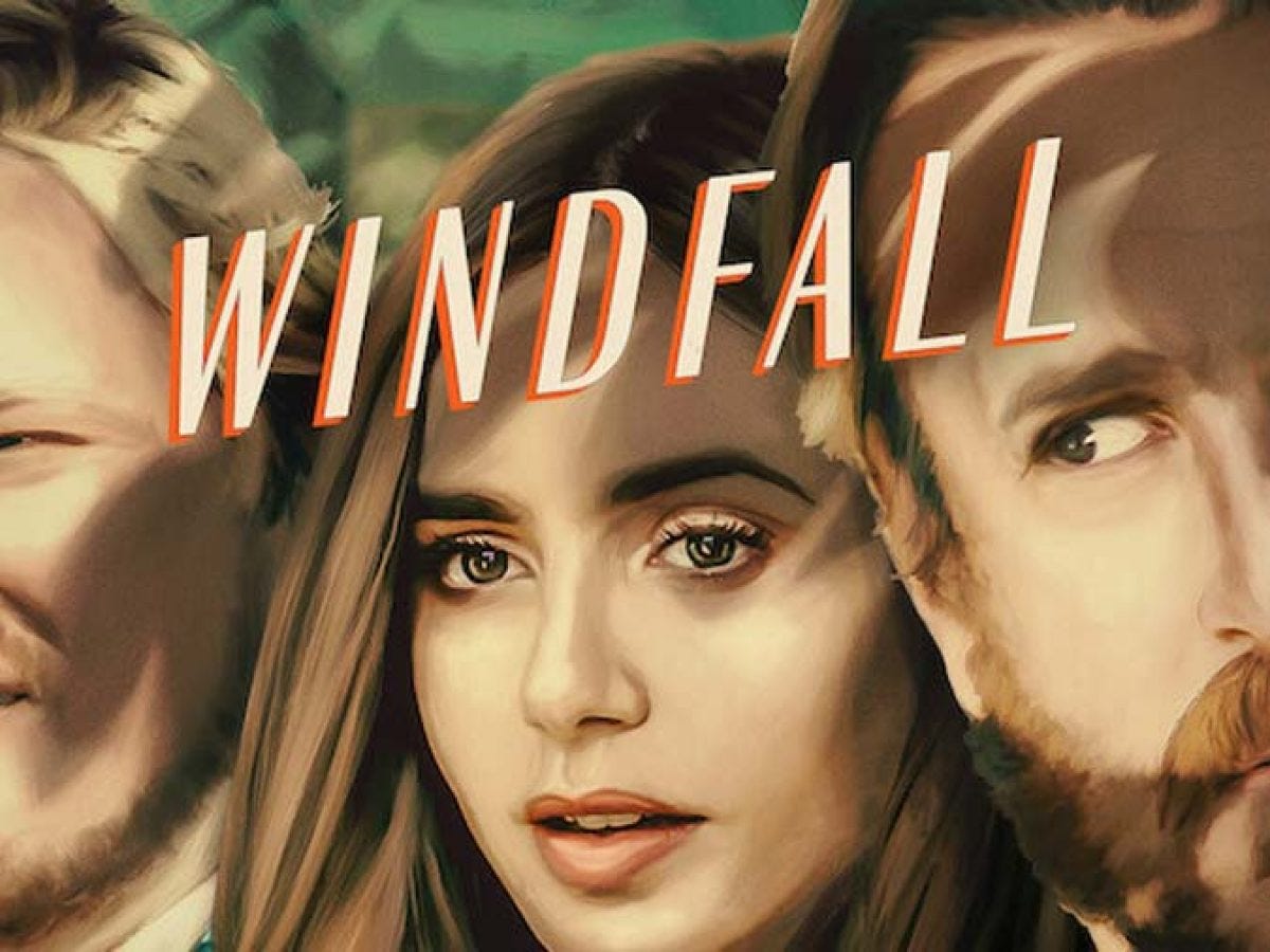 Review “Windfall”. Windfall will make you feel like you… by Nick