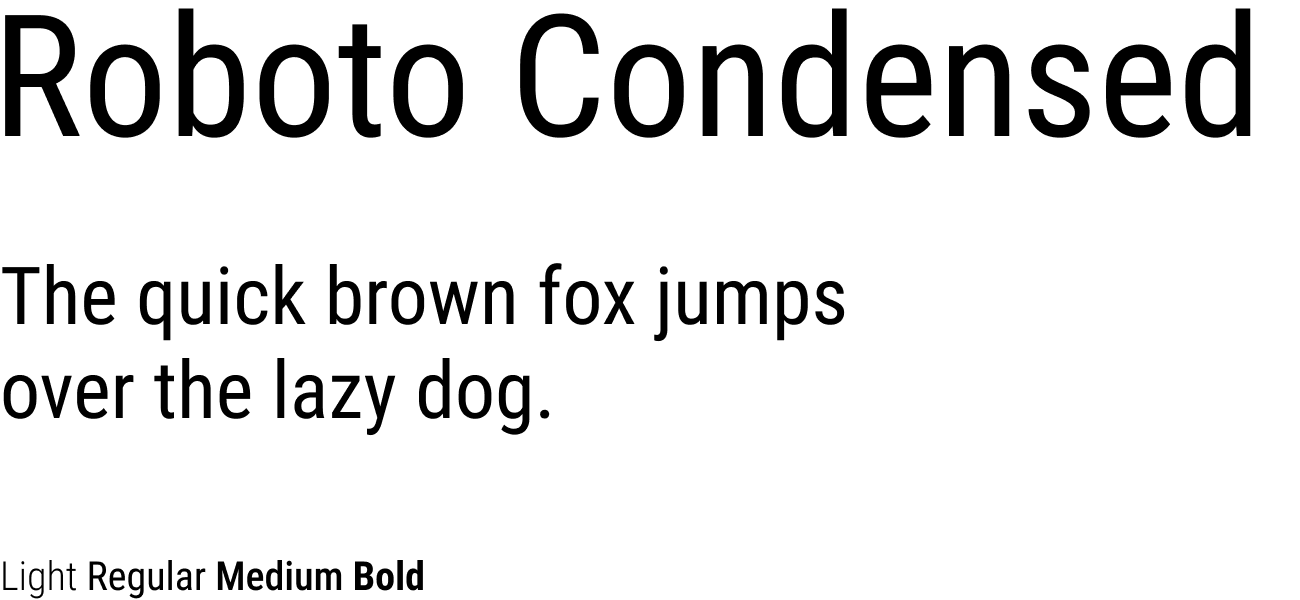 An example of Roboto Condensed font.