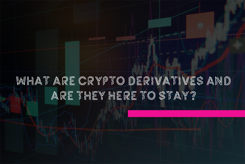 What Are Crypto Derivatives And Are They Here To Stay? | By Col’nCrypto ...