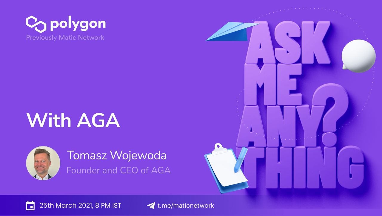 AMA Summary Polygon/AGA. The AMA with Tomasz Wojewoda, founder &… by