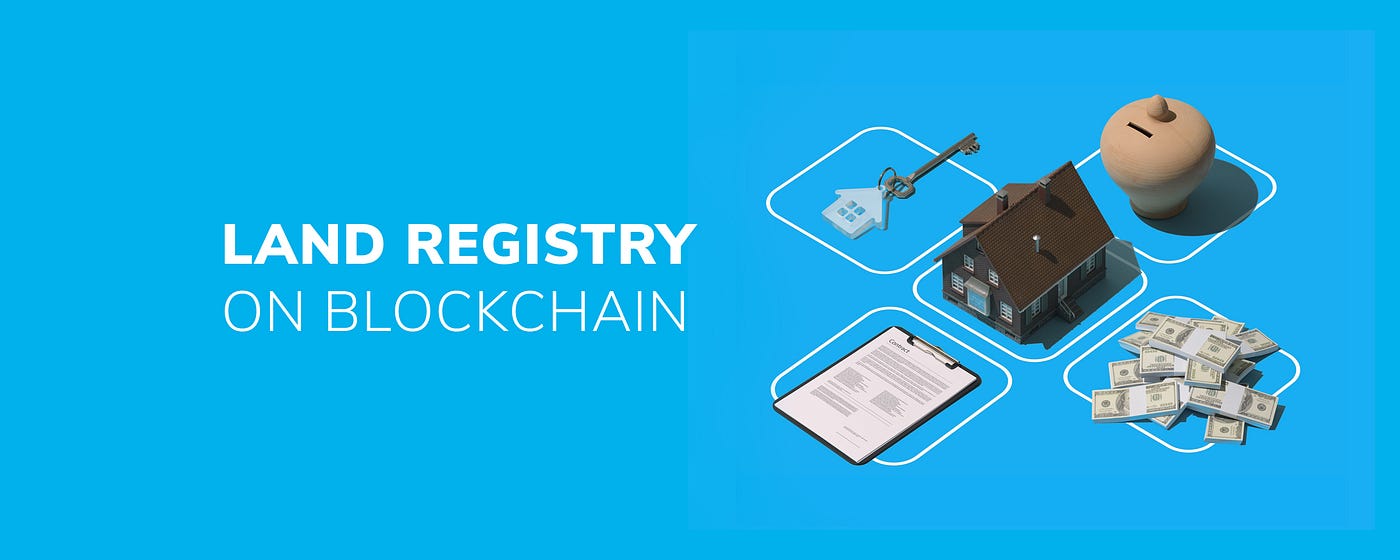 Land Registry on Blockchain. Land registration is a topic that… | by  CoreLedger | CoreLedger | Medium