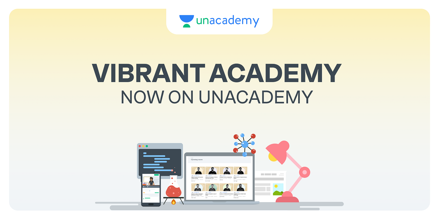 Vibrant Academy, Kota is now Live on Unacademy by Unacademy HQ Unacademy Blog