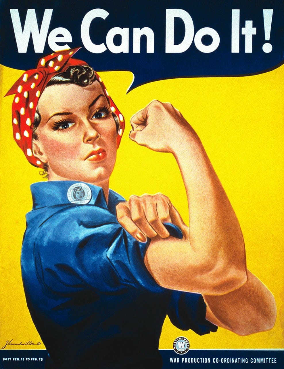 A vintage Rosie the Riveter poster. A woman wearing a blue shirt and a red and white polka dot headscarf is flexing her bicep and saying, “We can do it!”