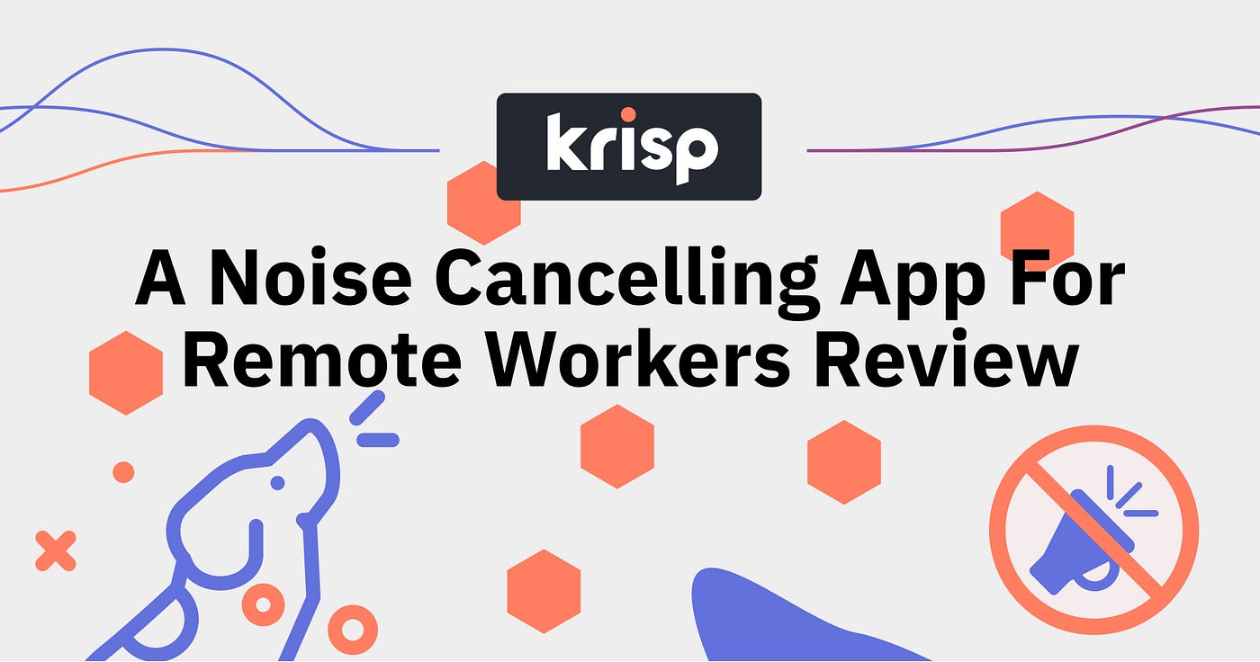 Krisp App - Um aplicativo de cancelamento de ruído para trabalhadores remotos
