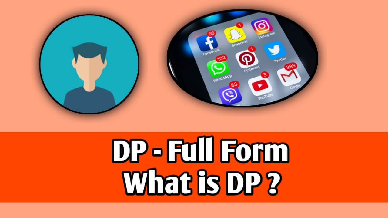 What Is Dp Full From What Is Dp By Techhitesh800 Medium