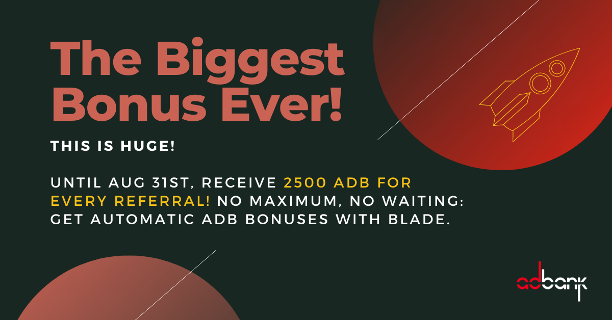 The Biggest Reward Yet: 2500 ADB Per Referral | By Adbank | Adbank Blog ...