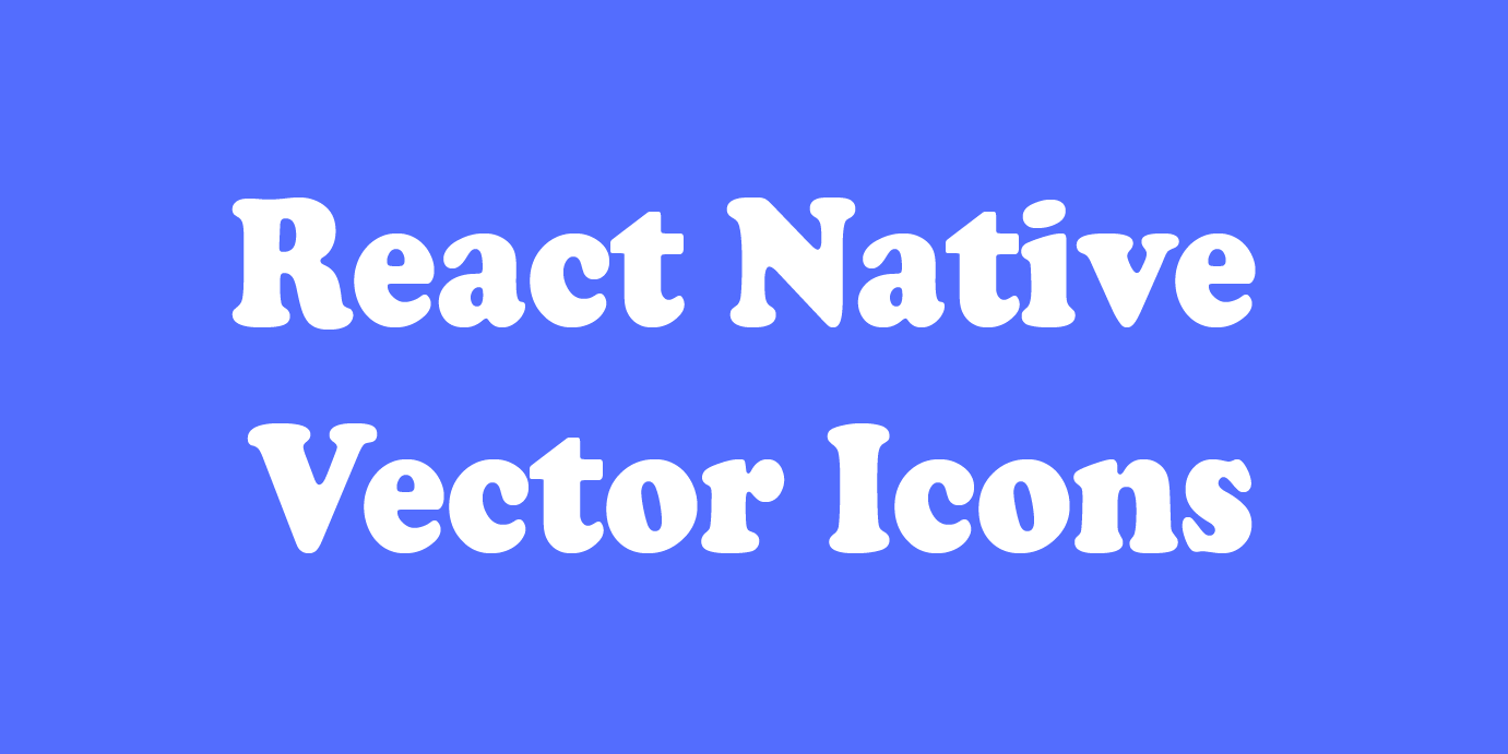 Top React Native Libraries To Boost Developer Productivity | by Karan  Jagota | JavaScript in Plain English