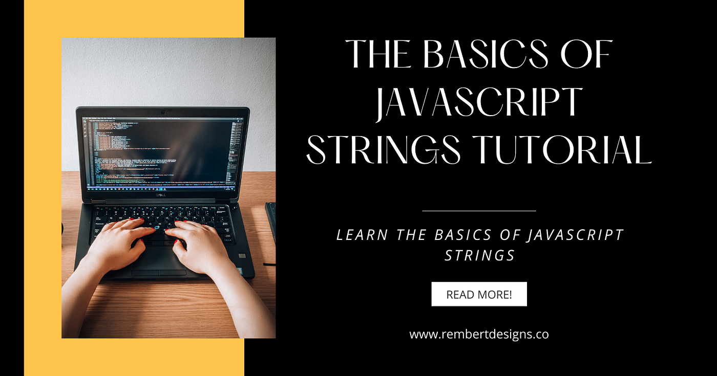 The Basics of JavaScript Strings Tutorial ⋅ uiux.zone