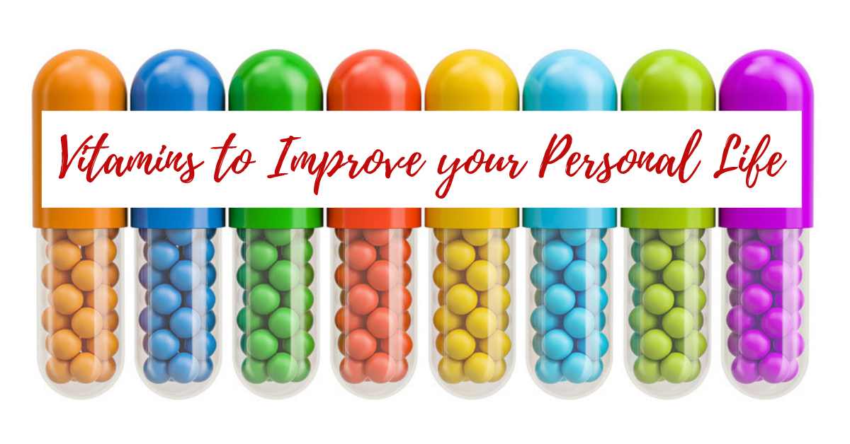 Vitamins to Improve your Personal Life by Fountain Hills Recovery