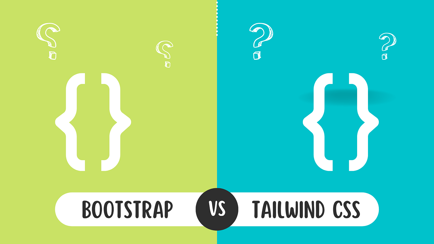 Bootstrap vs Tailwind CSS. Like many front-end developers, I’ve… | by ...