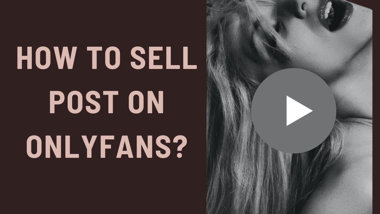 How To Sell OnlyFans Posts And Add Previews