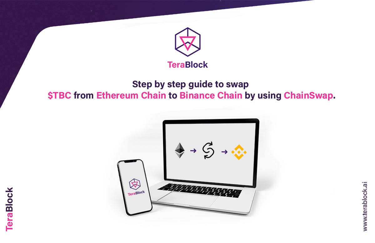 TeraBlock Ethereum network to Binance Chain Network by using ChainSwap