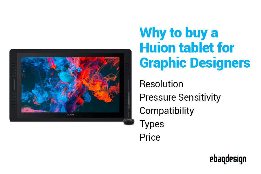 Why to buy a Huion tablet for Graphic Designers