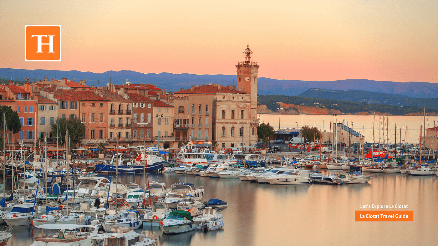Ciotat Travel Guide | French Riviera | Travelling Hopper