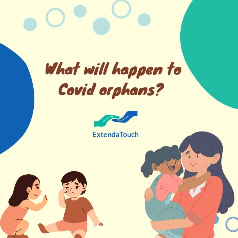 Who will happen to 200,000 Covid Orphans?
