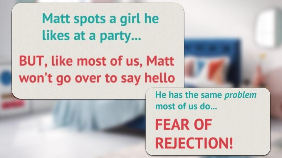 Así es como Tinder explicaba el problema del usuario: “Matt ve una chica en una fiesta. Pero, como la mayoría de nosotros, Matt no irá a saludarla. Tiene el mismo problema que la mayoría de nosotros: el miedo al rechazo”.