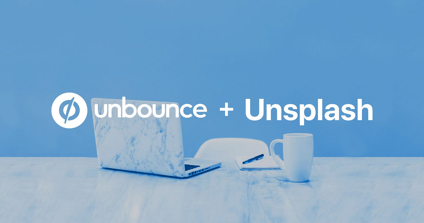 Create beautiful landing pages with Unbounce and Unsplash | by Stephanie  Liverani | Unsplash Blog | Medium