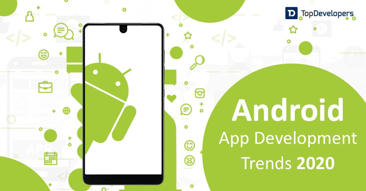 Android App Development Trends