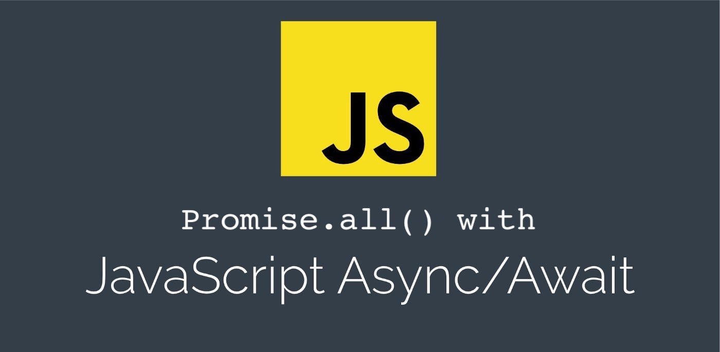 Javascript Array Map Promise All Promise.all() Using Async/Await. The Simple And Easy Way To Use… | By Amjad  Nazeer | Medium