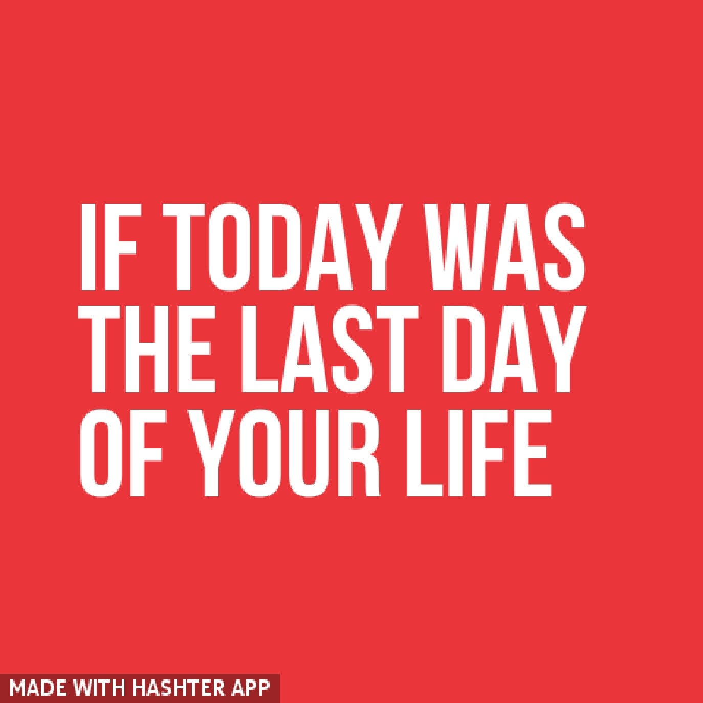 If Today Was The Last Day of Your Life by Kofi Addo Medium