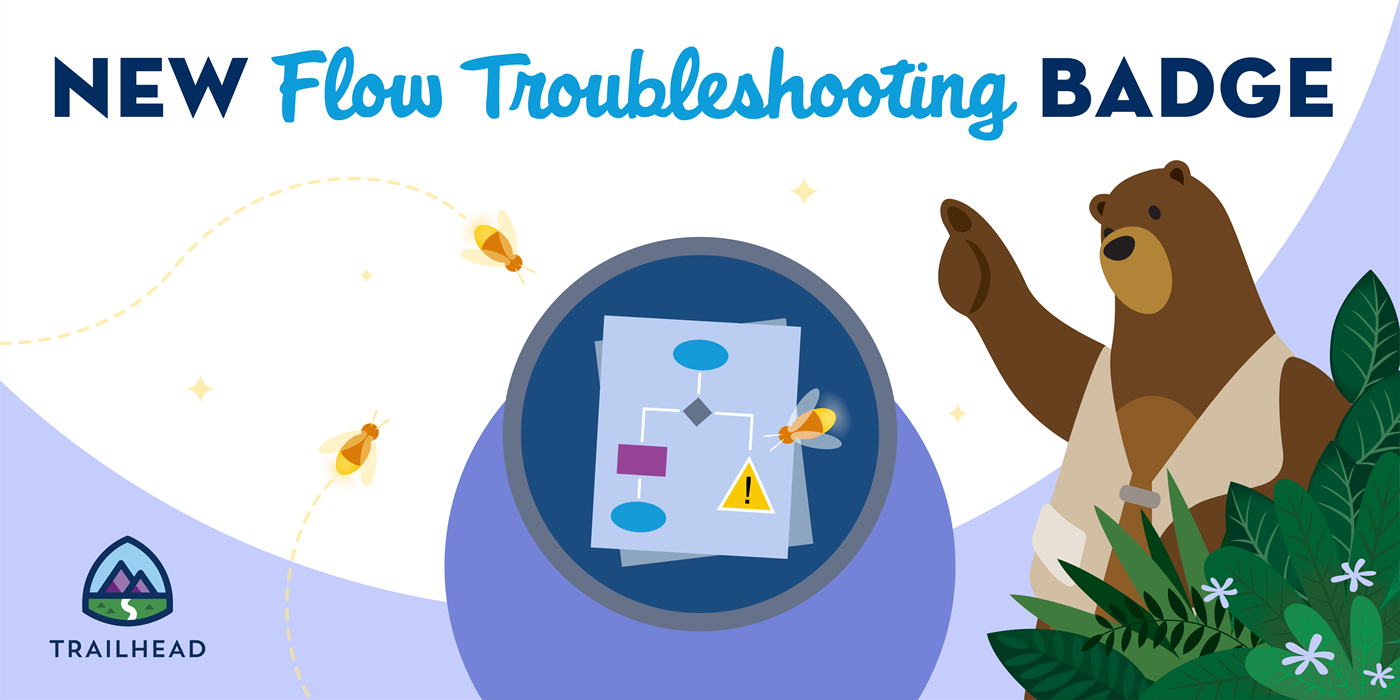 New Trailhead Badge Levels Up Learning with Flow Troubleshooting by