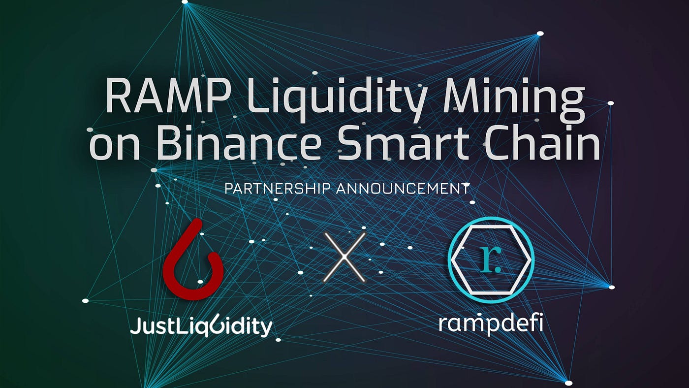 JustLiquidity and RAMP Partners For Binance Smart Chain ...