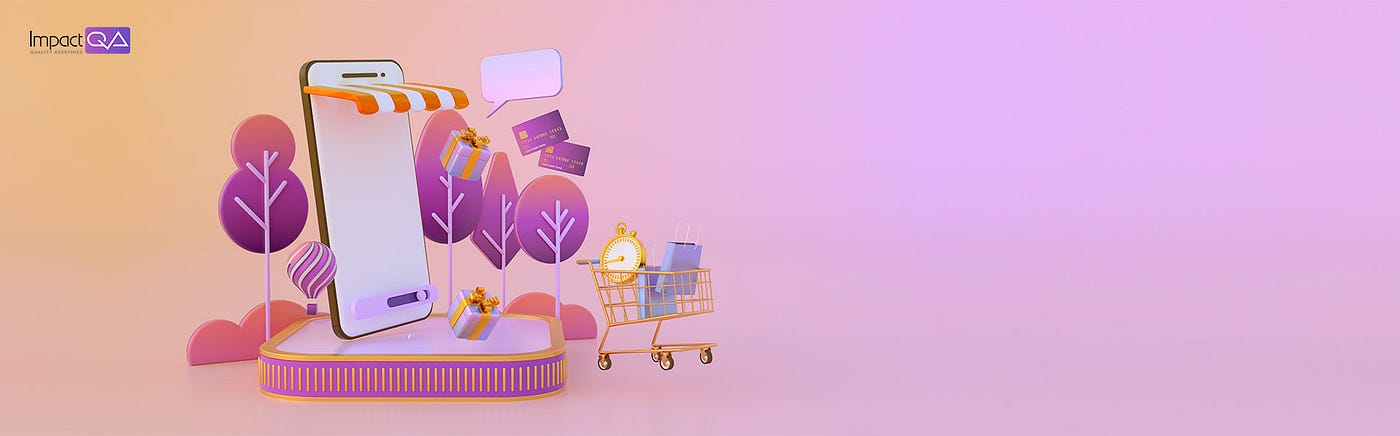 ImpactQA — How to Smartly Enhance E-Commerce Testing?