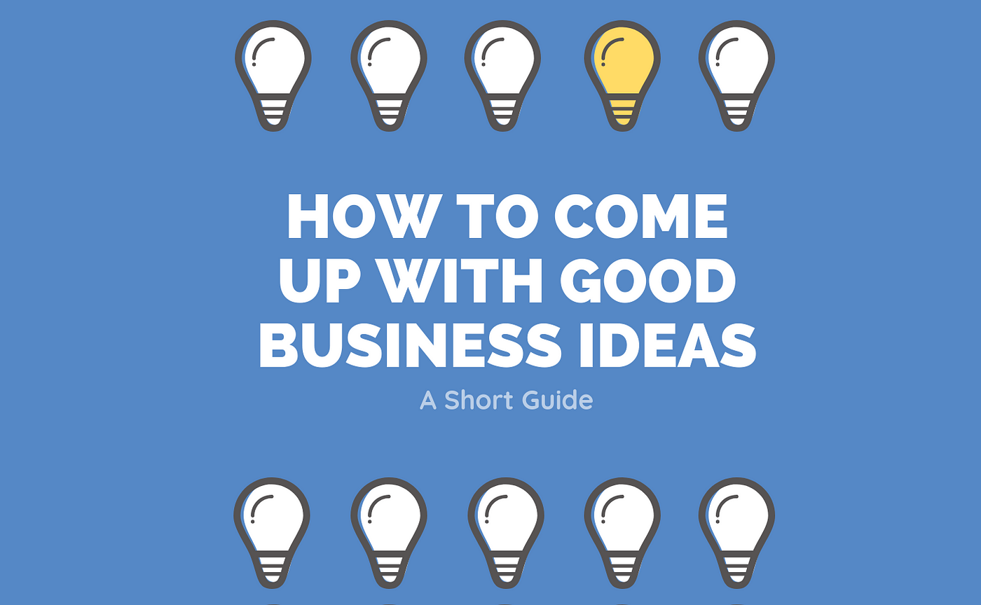 How To Come Up With Good Business Ideas | by Alex Redfern | Mission.org |  Medium