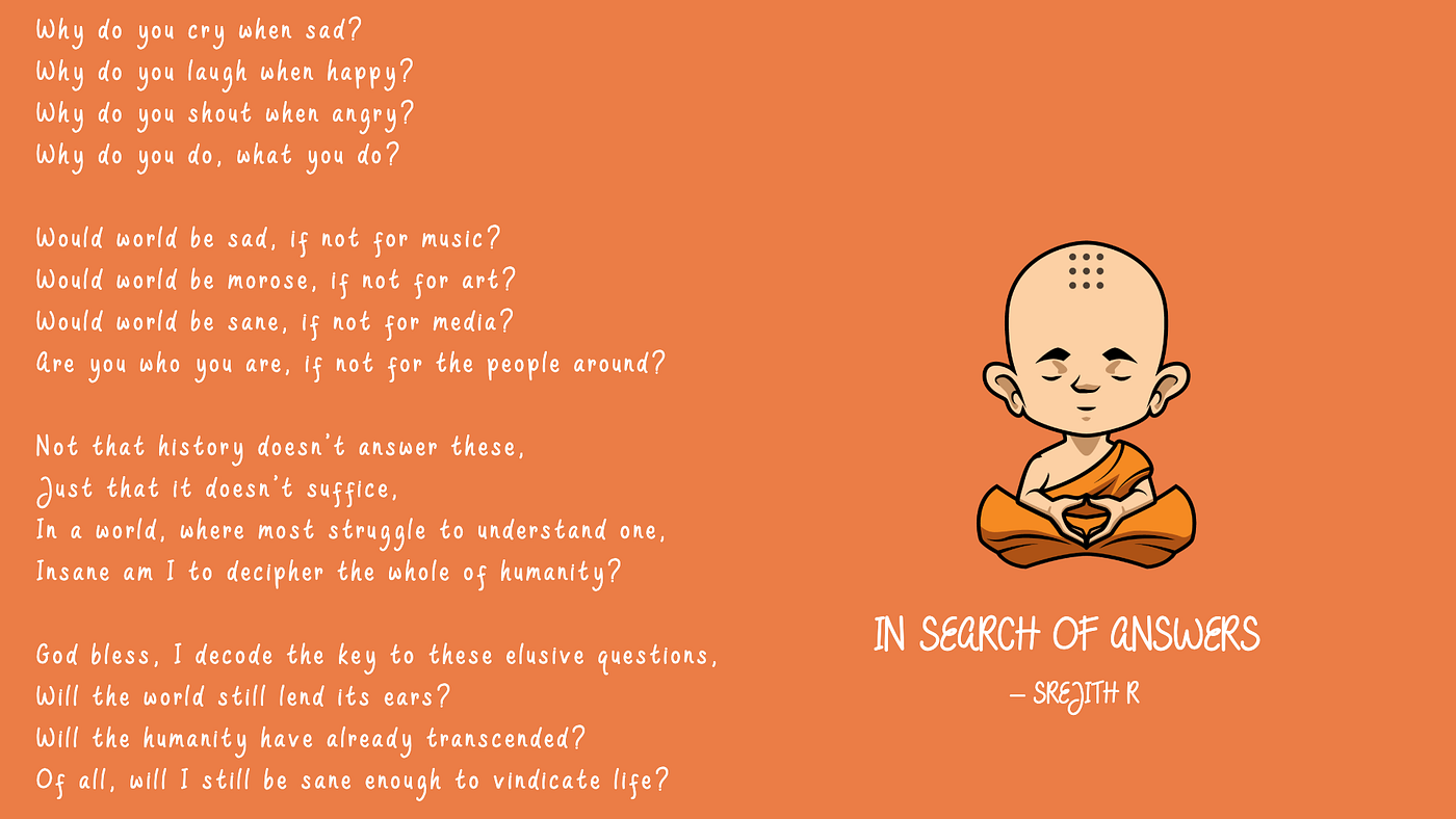 In Search Of Answers. Why do you cry when sad? Why do you… by Srejith