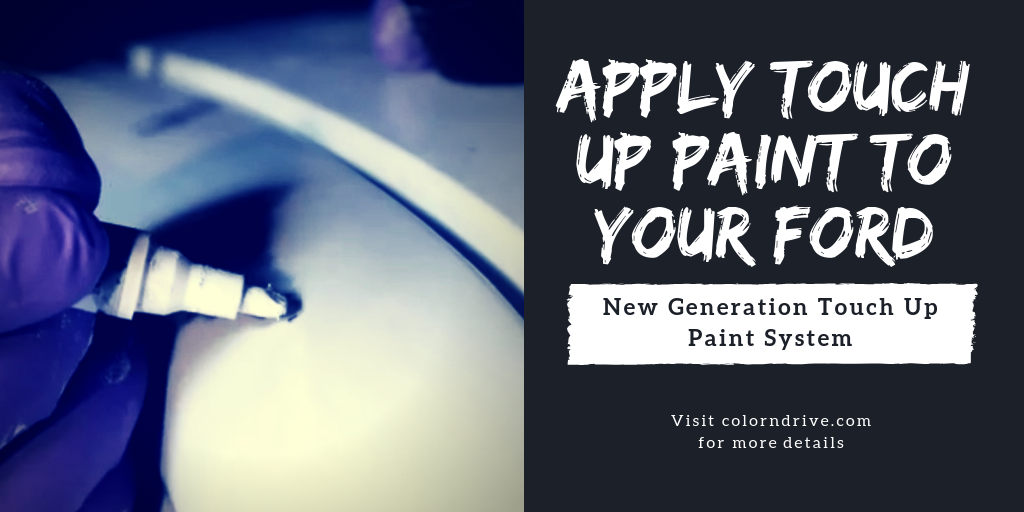 Right Way to Apply Touch Up Paint To Your Ford by Color N Drive Medium