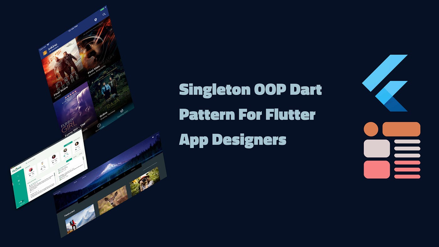 Singleton OOP For Flutter App Designers | by Grott |