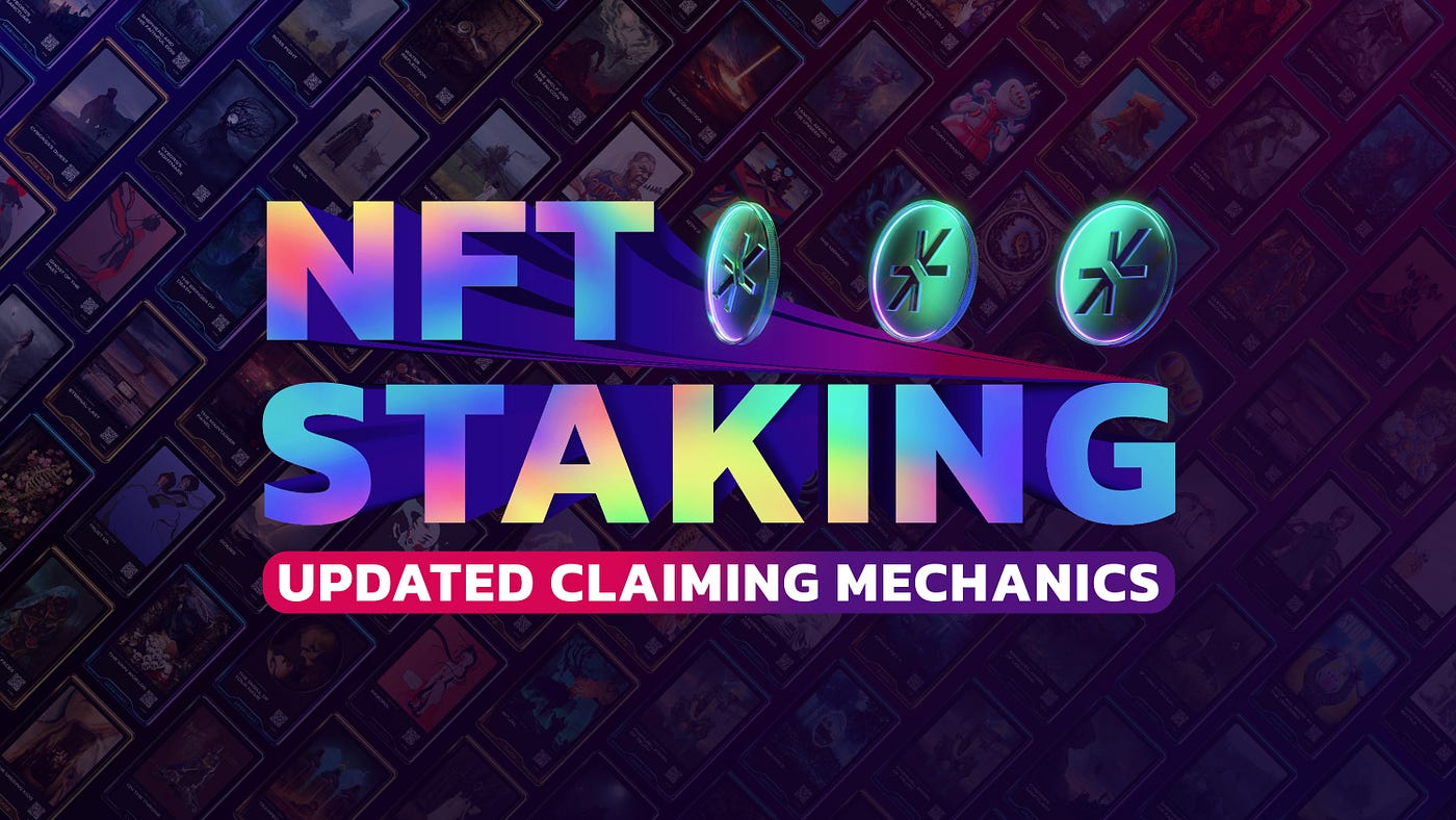 NFT Staking: ultimate collect-to-earn experience (UPDATED)