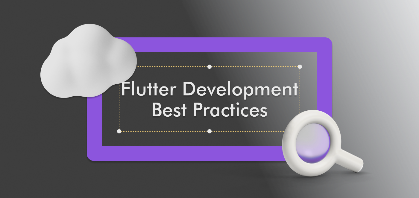 10 Best Practices for Flutter in 2022 | by Sachin Vyas | Medium